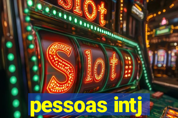pessoas intj